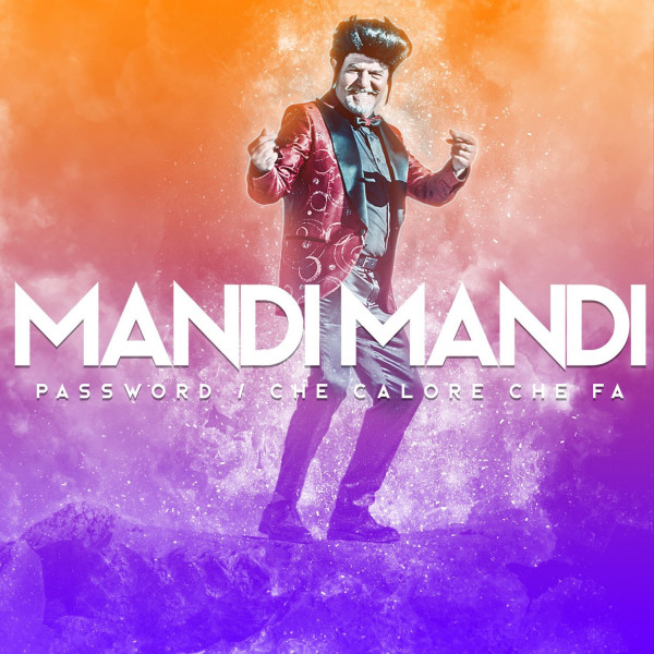Password / Che calore che fa — Mandi Mandi, copertina
