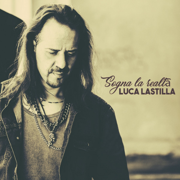 Copertina di Sogna la realtà — Luca Lastilla