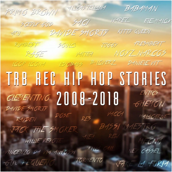 TRB rec Hip Hop Stories 2008–2018 — copertina del decennale